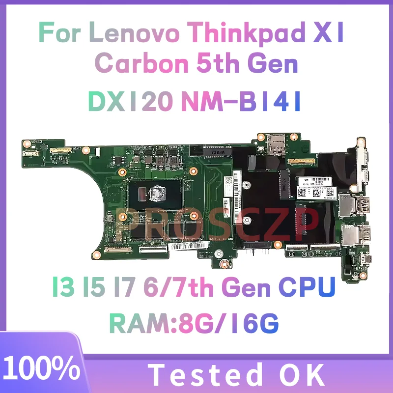 01AY066 01AY070 DX120 NM-B141 для Lenovo Thinkpad X1 Carbon 5-го поколения, материнская плата для ноутбука с процессором I3 I5 I7 6-го поколения, 8 ГБ ОЗУ
01AY066 01AY070 DX120 NM-B141 для Lenovo Thinkpad X1 Carbon 5-го поколения, материнская плата для ноутбука с процессором I3 I5 I7 6-го поколения, 8 ГБ ОЗУ