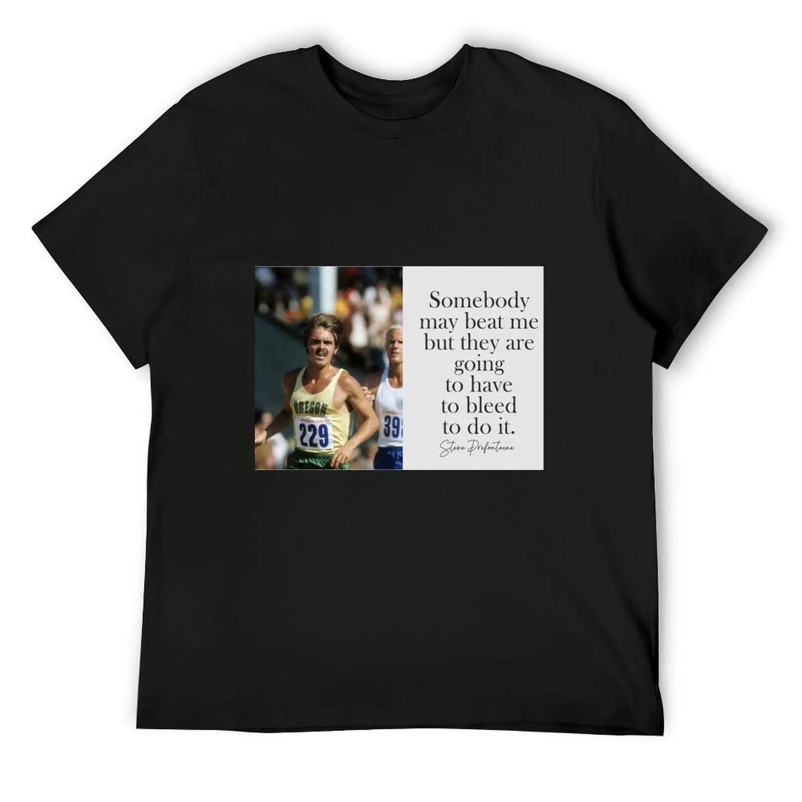 Steve Prefontaine quote T-Shirt T-shirts man plain animal prinfor boys new gifts and t-shirts clothes for men 
Steve Prefontaine quote T-Shirt T-shirts man plain animal prinfor boys new gifts and t-shirts clothes for men