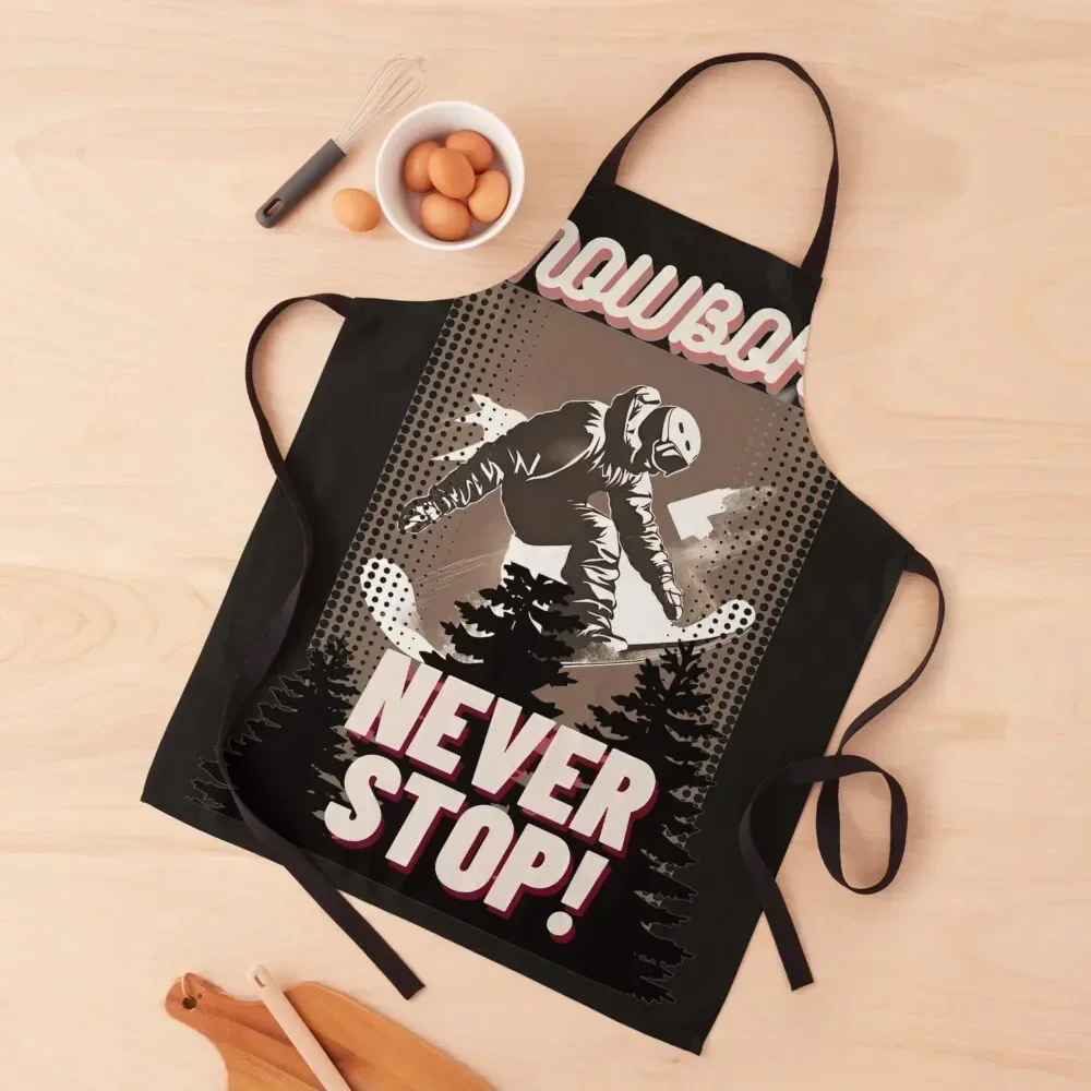 Snowboard NEVER stop! Apron chef costume Household Items Women Kitchen Apron
Snowboard NEVER stop! Apron chef costume Household Items Women Kitchen Apron