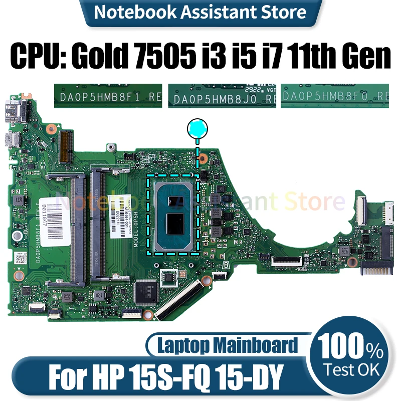 For HP 15S-FQ 15-DY Laptop Mainboard DA0P5HMB8F1 DA0P5HMB8F0 DA0P5HMB8J0 M16463-601 Gold 7505 i3i5 i7 11th Notebook Motherboard
For HP 15S-FQ 15-DY Laptop Mainboard DA0P5HMB8F1 DA0P5HMB8F0 DA0P5HMB8J0 M16463-601 Gold 7505 i3i5 i7 11th Notebook Motherboard