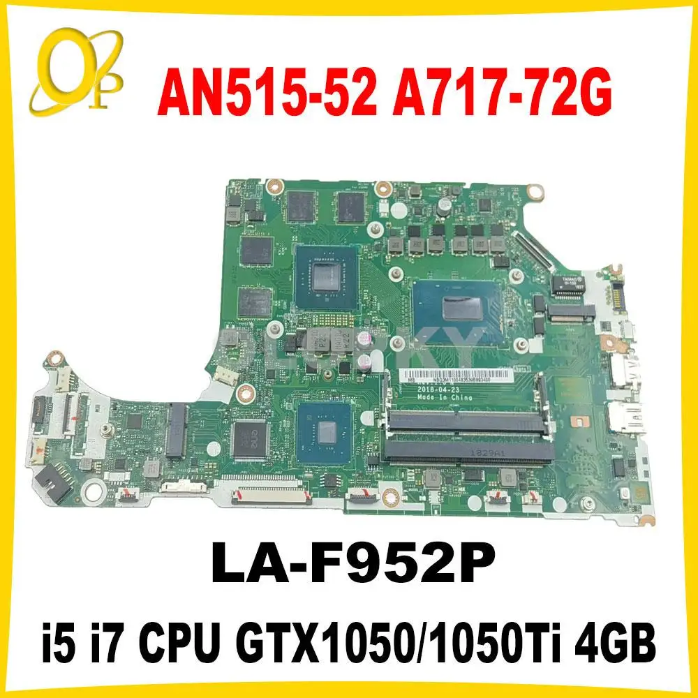 DH5VF LA-F952P Mainboard for Acer Nitro AN515-52 A715-71G laptop motherboard with i5-8300H i7-8750H CPU GTX1050/1050Ti 4GB DDR4
DH5VF LA-F952P Mainboard for Acer Nitro AN515-52 A715-71G laptop motherboard with i5-8300H i7-8750H CPU GTX1050/1050Ti 4GB DDR4