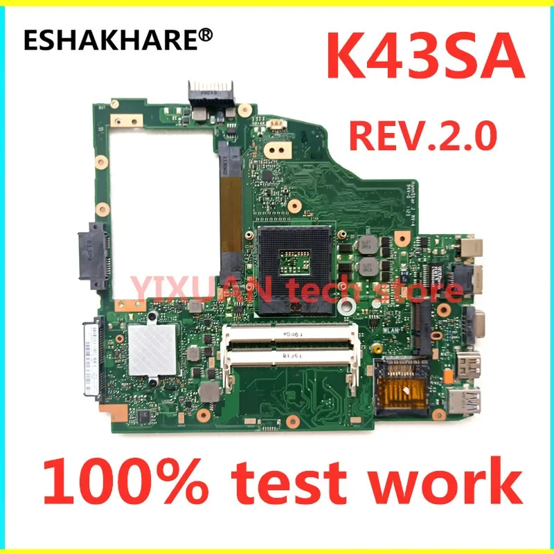 K43SA for ASUS K43S A43S X43SA A43SA K43SA Laptop motherboard 100% test work
K43SA for ASUS K43S A43S X43SA A43SA K43SA Laptop motherboard 100% test work