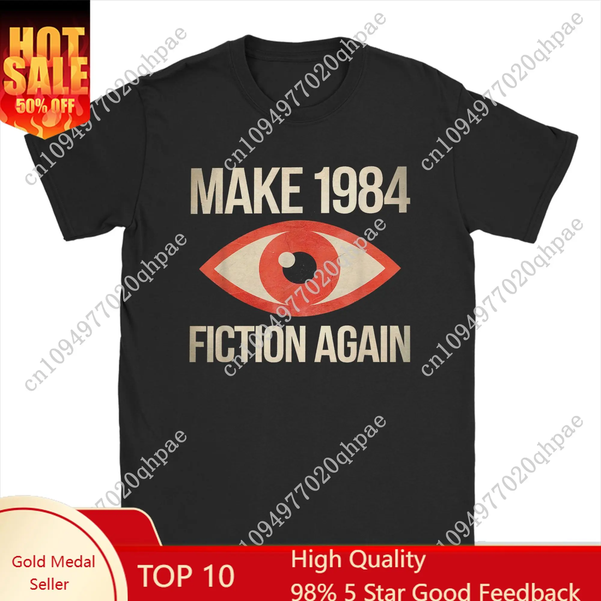 1984 Make Orwell Fiction Again Eye T Shirt Men Cotton Novelty T-Shirt Round Collar Dystopian Satire Tee Short Sleeve merchandise
1984 Make Orwell Fiction Again Eye T Shirt Men Cotton Novelty T-Shirt Round Collar Dystopian Satire Tee Short Sleeve merchandise