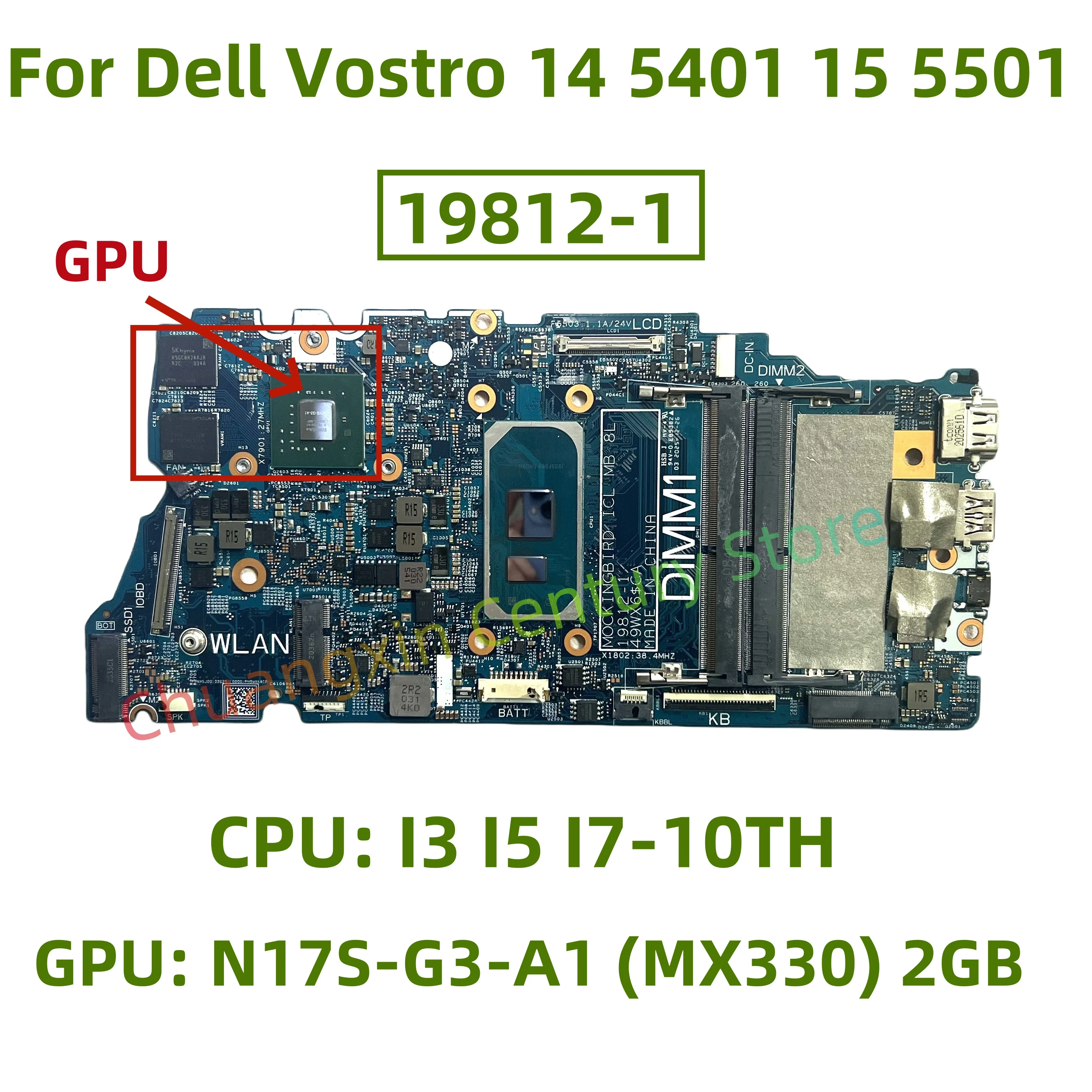 19812-1 Motherboard for Dell Vostro 14 5401 5408 15 5501 5508 Laptop with CPU: I3 I5 I7-10TH GPU: N17S-G3-A1 (MX330) 2GB 
19812-1 Motherboard for Dell Vostro 14 5401 5408 15 5501 5508 Laptop with CPU: I3 I5 I7-10TH GPU: N17S-G3-A1 (MX330) 2GB