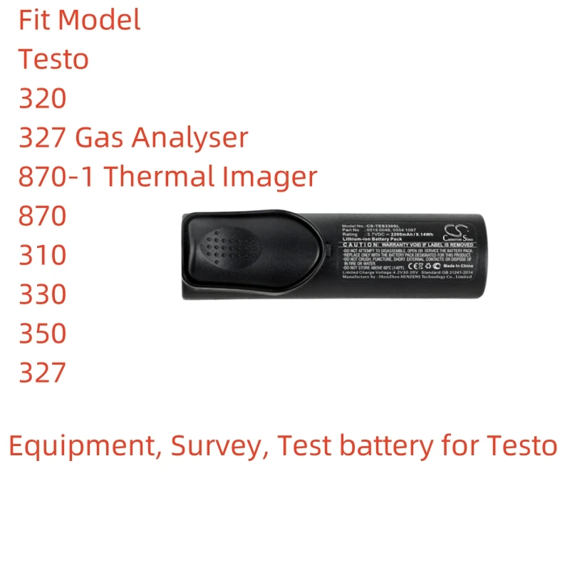 CS Li-ion Equipment ,Survey,Test battery for Testo,3.7V,2200mAh,320,327 Gas Analyser,870-1 Thermal Imager,310,330,350
CS Li-ion Equipment ,Survey,Test battery for Testo,3.7V,2200mAh,320,327 Gas Analyser,870-1 Thermal Imager,310,330,350