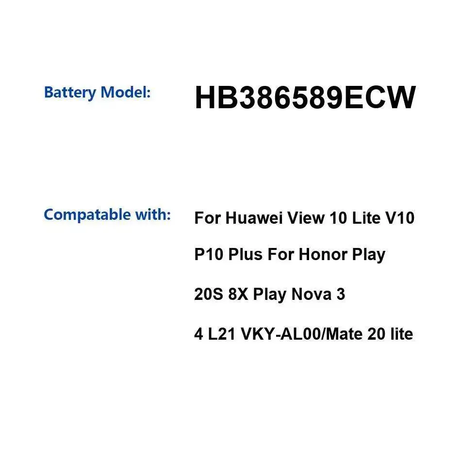 Аккумулятор HB386589ECW 3650 мАч для Huawei View 10 Lite V10 P10 Plus Honor Play 20S 8X Nova 3 4 L21 Vky-AL00 Mate 20 
Аккумулятор HB386589ECW 3650 мАч для Huawei View 10 Lite V10 P10 Plus Honor Play 20S 8X Nova 3 4 L21 Vky-AL00 Mate 20