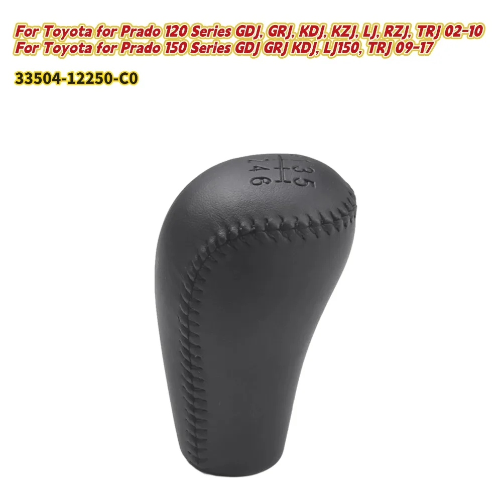 Speed Car Gear Shift Knob Head Lever Handle For Toyota For Prado 120 Series GDJ, GRJ, KDJ, KZJ, LJ, RZJ, TRJ 2002-2010
Speed Car Gear Shift Knob Head Lever Handle For Toyota For Prado 120 Series GDJ, GRJ, KDJ, KZJ, LJ, RZJ, TRJ 2002-2010