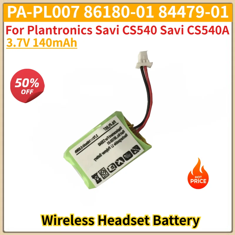 New PA-PL007 86180-01 84479-01 Wireless Headset Battery 3.7V 140mAh For Plantronics Savi CS540 Savi CS540A Replacement Battery
New PA-PL007 86180-01 84479-01 Wireless Headset Battery 3.7V 140mAh For Plantronics Savi CS540 Savi CS540A Replacement Battery
