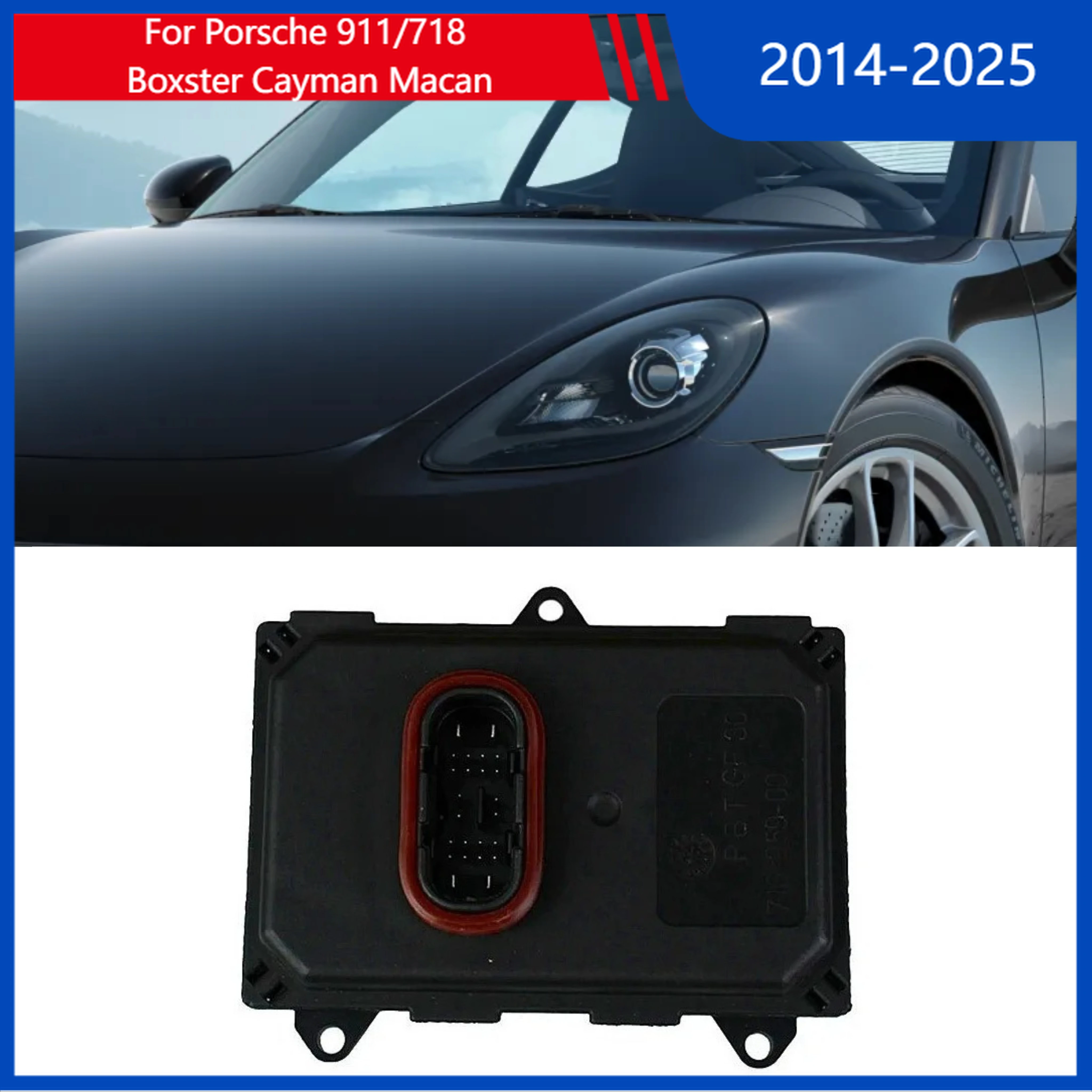 Car Accessories OE 7PP941329T For Porsche 911/718 Boxster Cayman Macan 2014-2025 Headlight DRL Cornering Ballast Control Module
Car Accessories OE 7PP941329T For Porsche 911/718 Boxster Cayman Macan 2014-2025 Headlight DRL Cornering Ballast Control Module