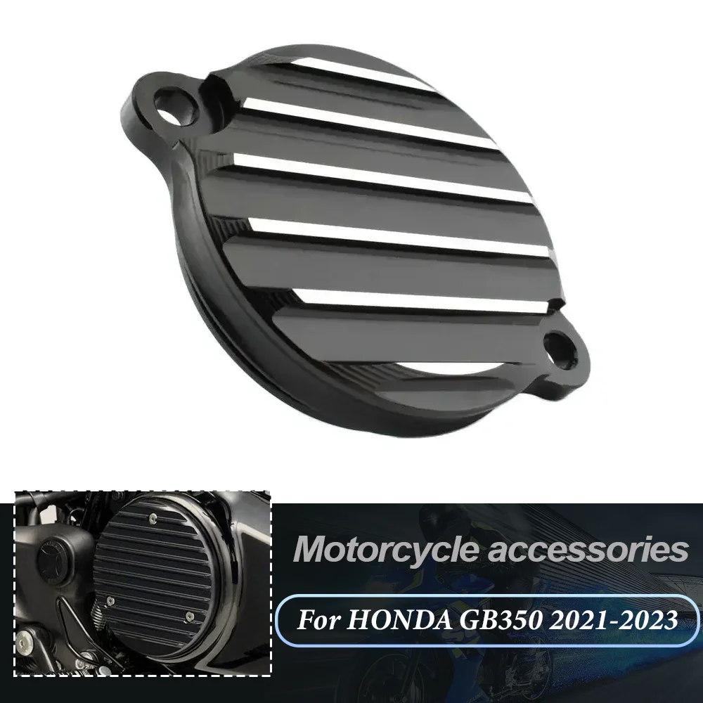 CNC Motorcycle Oil Filter Cover Right Side For Honda GB350 GB350S CB350 CB350S 2021-2023 GB CB 350 350S Replacement Accessories
CNC Motorcycle Oil Filter Cover Right Side For Honda GB350 GB350S CB350 CB350S 2021-2023 GB CB 350 350S Replacement Accessories