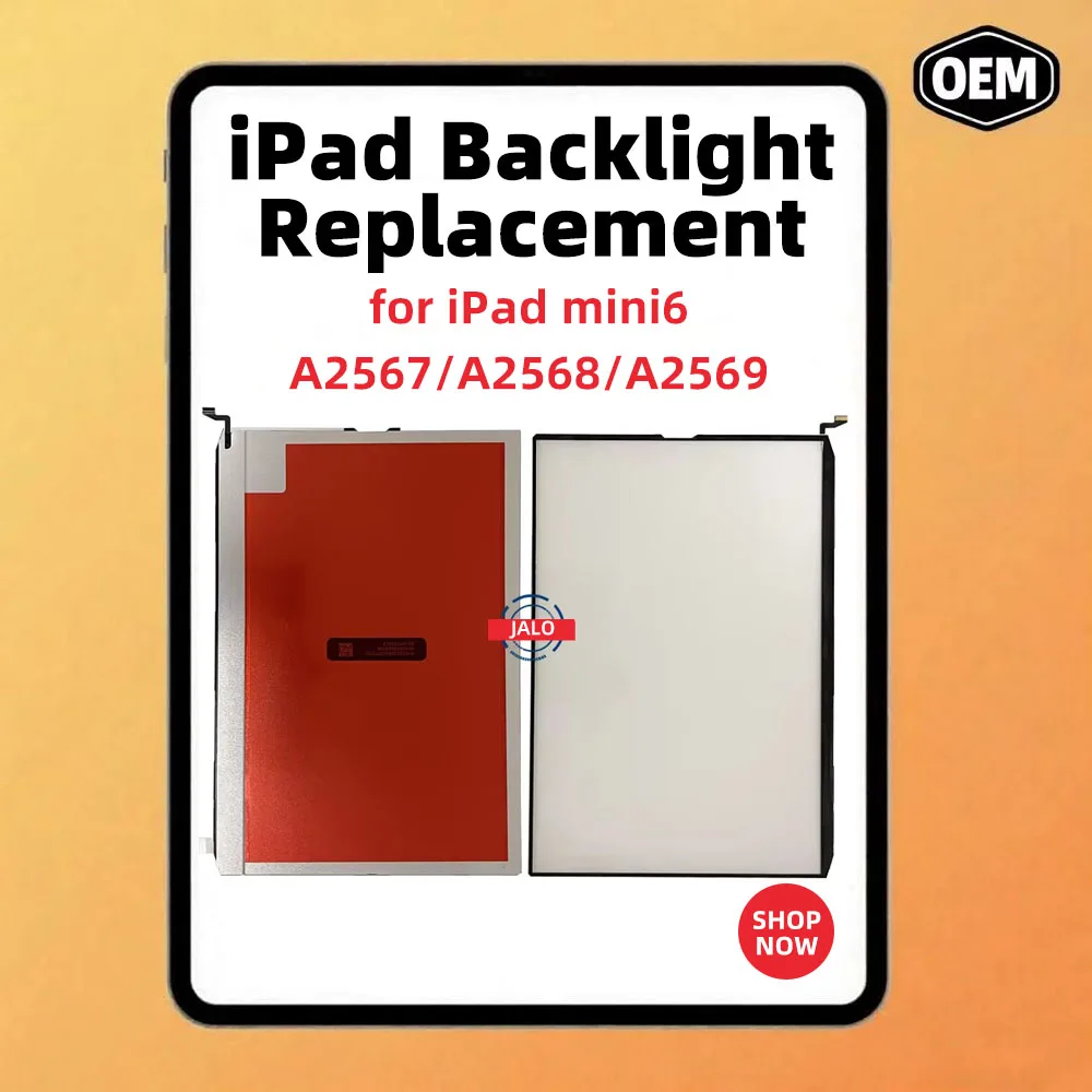 Backlight LCD Display For ipad mini6 A2567 A2568 A2569 Backlight Lamps Back Light Film 8.3 inches Replacement Repair Part
Backlight LCD Display For ipad mini6 A2567 A2568 A2569 Backlight Lamps Back Light Film 8.3 inches Replacement Repair Part