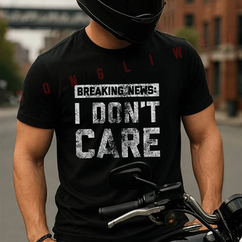 Breaking News I Don't Care Graphic Moto T-Shirt Cotton Cute Men T Shirts Summer Casual Short Sleeve Round Neck Tees
Breaking News I Don't Care Graphic Moto T-Shirt Cotton Cute Men T Shirts Summer Casual Short Sleeve Round Neck Tees
