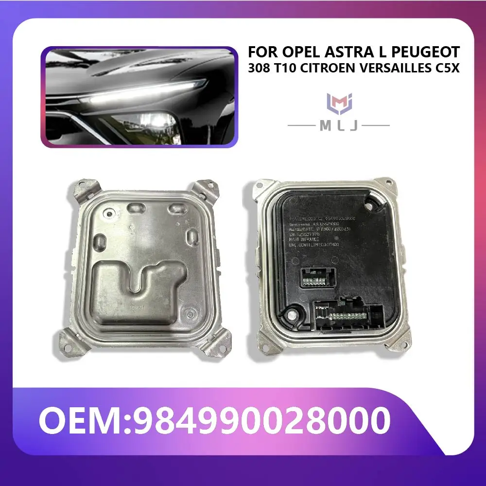 OE 984990028000 DRL Ballast Control Unit Module For Opel Astra L Peugeot 308 T10 Citroen Versailles C5X Replacement Parts
OE 984990028000 DRL Ballast Control Unit Module For Opel Astra L Peugeot 308 T10 Citroen Versailles C5X Replacement Parts