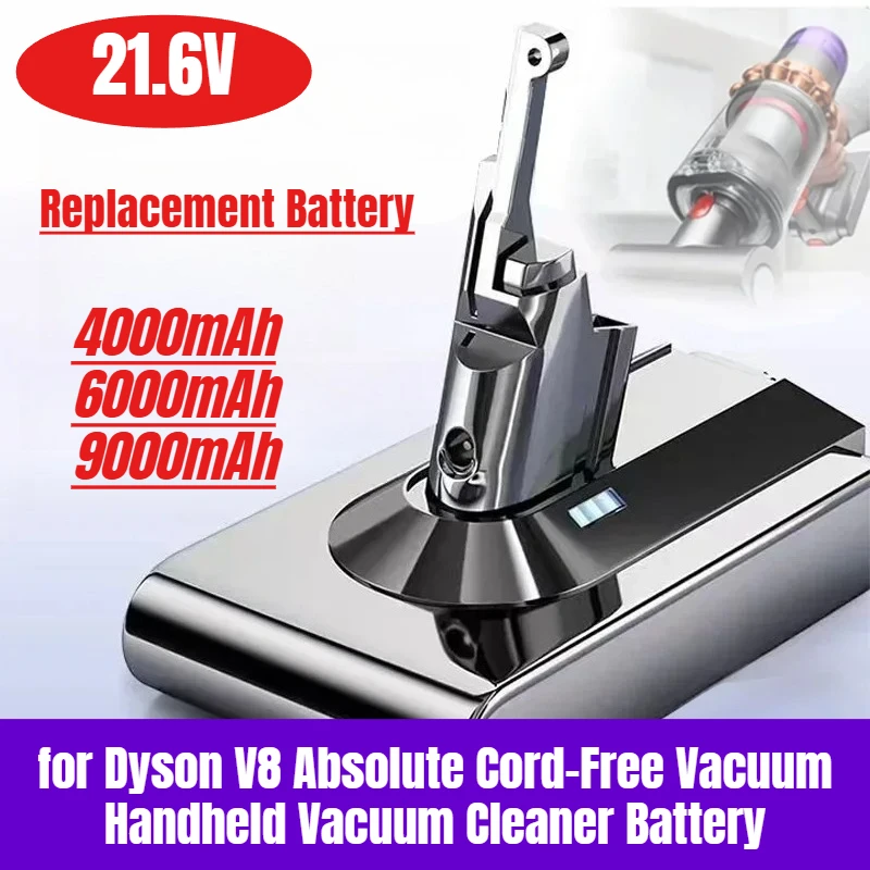 9000mAh 21.6V Replacement Battery for Dyson V8 Absolute Cord-Free Vacuum Handheld Vacuum Cleaner Battery
9000mAh 21.6V Replacement Battery for Dyson V8 Absolute Cord-Free Vacuum Handheld Vacuum Cleaner Battery