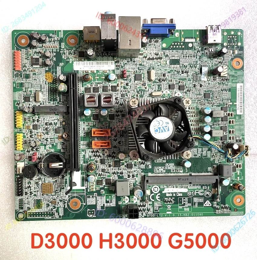 For Lenovo D3000 H3000 G5000 Motherboard BTDD-LT2 15-KB2-011090 Mainboard 100%tested fully work
For Lenovo D3000 H3000 G5000 Motherboard BTDD-LT2 15-KB2-011090 Mainboard 100%tested fully work