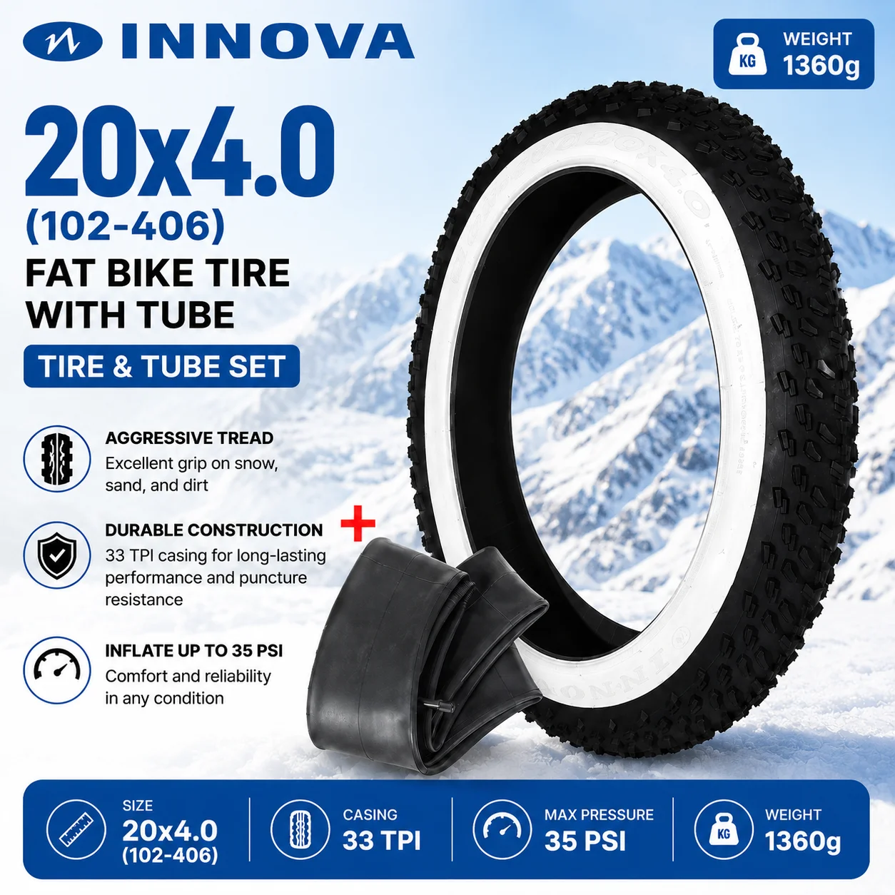 INNOVA LV-1003 20x4.0 Fat Bike Tire with Tube Set 20 Inch E-Bike Snow Beach Bicycle Tire 102-406 33TPI White Wall
INNOVA LV-1003 20x4.0 Fat Bike Tire with Tube Set 20 Inch E-Bike Snow Beach Bicycle Tire 102-406 33TPI White Wall