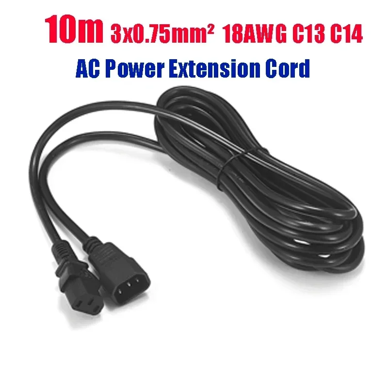 AC Power Cord 10m IEC C13 C14 3*0.75mm² Power Extension Cable For Desktop Power Distribution Unit PC Computer Monitor PDU UPS
AC Power Cord 10m IEC C13 C14 3*0.75mm² Power Extension Cable For Desktop Power Distribution Unit PC Computer Monitor PDU UPS