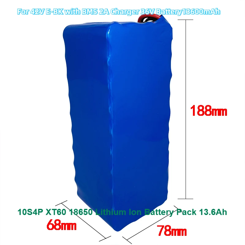 For 42V E-BK with BMS 2A Charger 36V Battery13600mAh 10S4P XT60 18650 Lithium Ion Battery Pack 13.6Ah
For 42V E-BK with BMS 2A Charger 36V Battery13600mAh 10S4P XT60 18650 Lithium Ion Battery Pack 13.6Ah