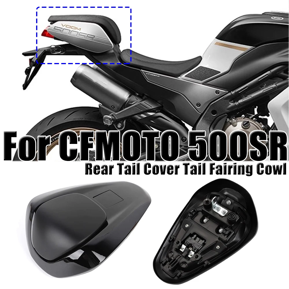 Motorcycle Original Rear Passenger Seat Cover Rear Tail Cover Tail Fairing Cowl Accessories For CFMOTO 500SR 500 SR 500-SR
Motorcycle Original Rear Passenger Seat Cover Rear Tail Cover Tail Fairing Cowl Accessories For CFMOTO 500SR 500 SR 500-SR