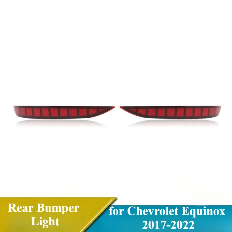 LED Rear Bumper Reflector Lights Fog Lamp Dynamic Turn Signal Brake Light For Chevrolet Equinox 2017 2018 2019 2020 2021 2022
LED Rear Bumper Reflector Lights Fog Lamp Dynamic Turn Signal Brake Light For Chevrolet Equinox 2017 2018 2019 2020 2021 2022
