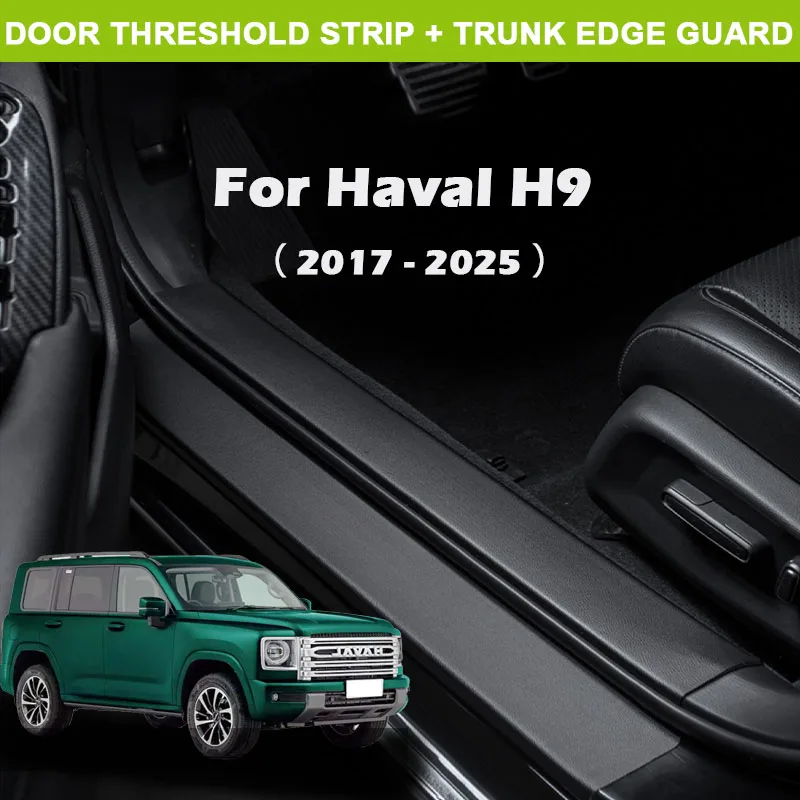 For Haval H9 2017-2025 Leather Car Door Threshold Sill Scuff Plate Stickers Rear Trunk Anti-scratches Film Decal Accessories 
For Haval H9 2017-2025 Leather Car Door Threshold Sill Scuff Plate Stickers Rear Trunk Anti-scratches Film Decal Accessories