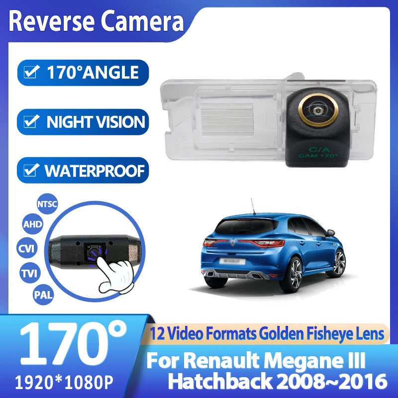 170 Degree 1920x1080P AHD Vehicle Rear View Camera For Renault Megane III Hatchback 2008~2012 2013 2014 2015 2016 Golden Lens
170 Degree 1920x1080P AHD Vehicle Rear View Camera For Renault Megane III Hatchback 2008~2012 2013 2014 2015 2016 Golden Lens