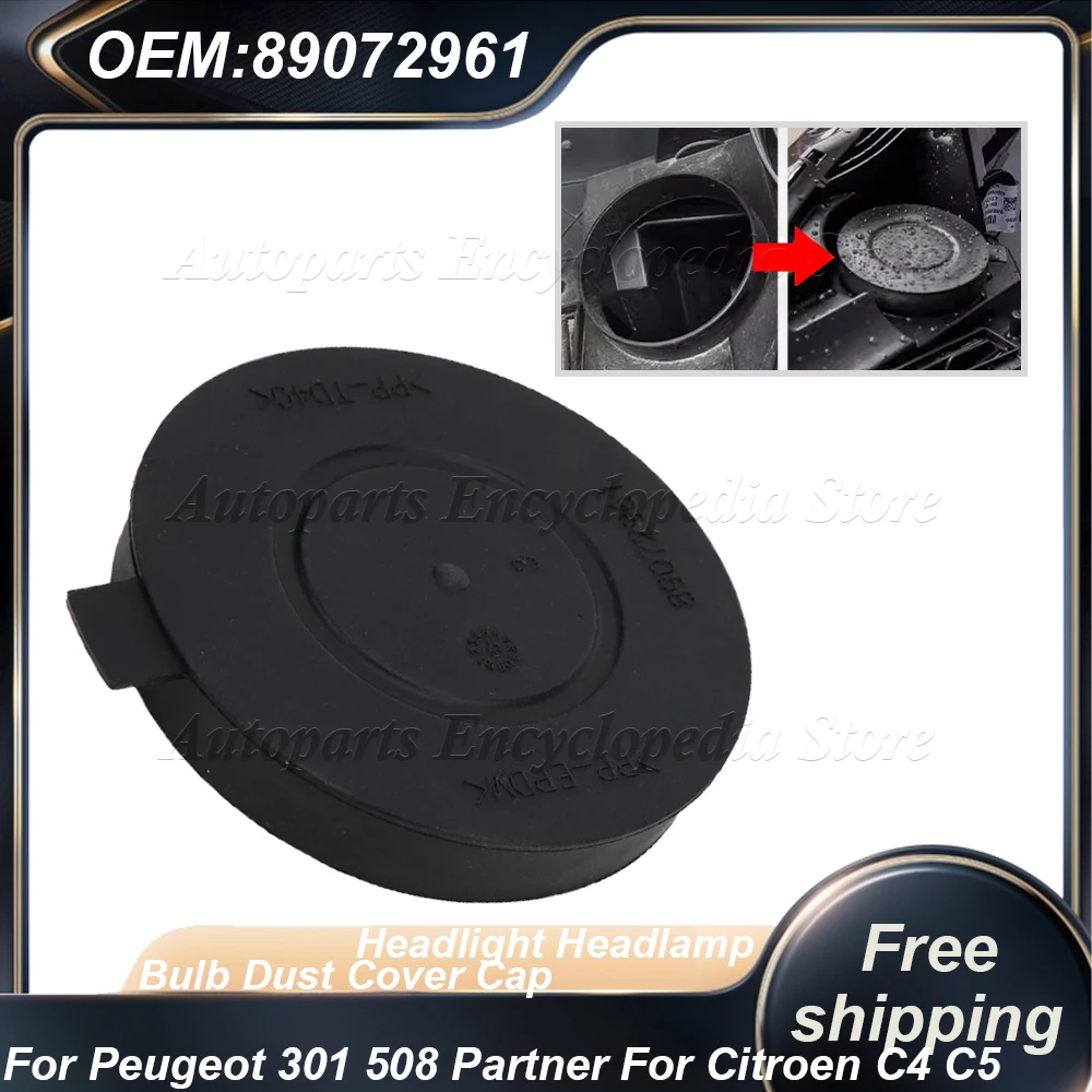 89072961 Автомобильные аксессуары для Peugeot 301 508 3008 4008 5008 Partner для Citroen C4 C5, лампа для фар, пылезащитный колпачок
89072961 Автомобильные аксессуары для Peugeot 301 508 3008 4008 5008 Partner для Citroen C4 C5, лампа для фар, пылезащитный колпачок