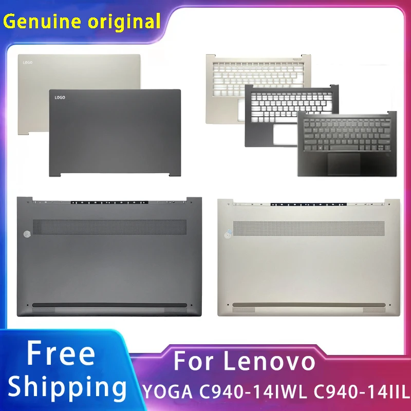 New For Lenovo YOGA C940-14IWL C940-14IIL Replacemen Laptop Accessories Lcd Back Cover/Palmrest/Bottom/Keyboard With LOGO
New For Lenovo YOGA C940-14IWL C940-14IIL Replacemen Laptop Accessories Lcd Back Cover/Palmrest/Bottom/Keyboard With LOGO