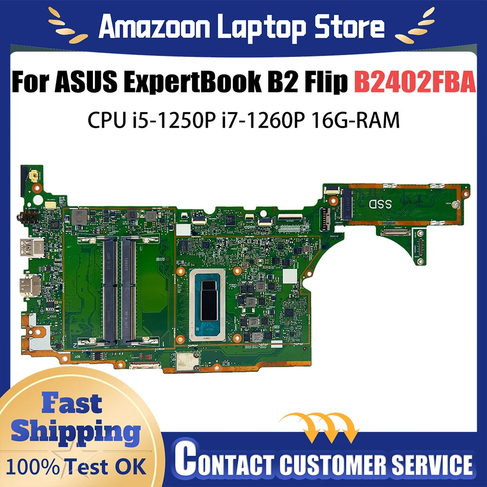 For ASUS ExpertBook B2 Flip B2402FBA B2405F Motherboard CPU i5-1250P i7-1260P B2402F B2402FBB B2402FBC B2402FBDB2402FBA
For ASUS ExpertBook B2 Flip B2402FBA B2405F Motherboard CPU i5-1250P i7-1260P B2402F B2402FBB B2402FBC B2402FBDB2402FBA