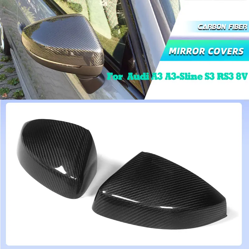 Carbon Fiber Car Rearview Mirror Covers Caps for Audi A3 A3-Sline S3 RS3 8V 2014-2016 Replacement Side View Mirror Caps Shell
Carbon Fiber Car Rearview Mirror Covers Caps for Audi A3 A3-Sline S3 RS3 8V 2014-2016 Replacement Side View Mirror Caps Shell