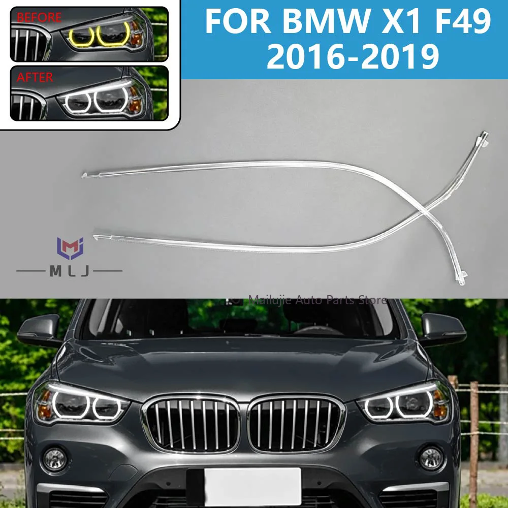 For BMW X1 F49 2016-2019 Lamp Eyebrows Angel Eyes Light Guide Tube Daytime Running Light Strip Front Headlight Light Accessories
For BMW X1 F49 2016-2019 Lamp Eyebrows Angel Eyes Light Guide Tube Daytime Running Light Strip Front Headlight Light Accessories