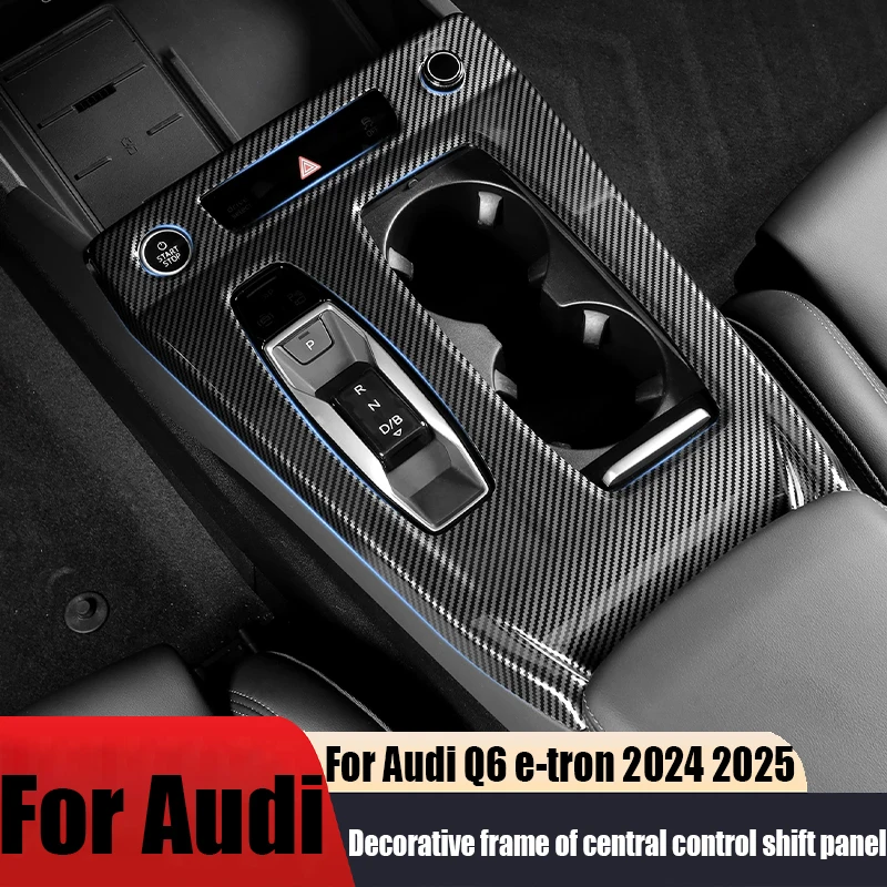 For Audi Q6 e-tron 2024 2025 central control gear shift panel protection decorative frame car interior product accessories
For Audi Q6 e-tron 2024 2025 central control gear shift panel protection decorative frame car interior product accessories