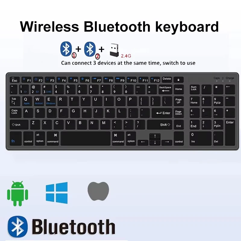 Wireless Keyboard Bluetooth 5.0 Receiver 2.4G English 102 Keycaps For MacBook iPad USB C Rechargeable Keyboard PC Accessories
Wireless Keyboard Bluetooth 5.0 Receiver 2.4G English 102 Keycaps For MacBook iPad USB C Rechargeable Keyboard PC Accessories