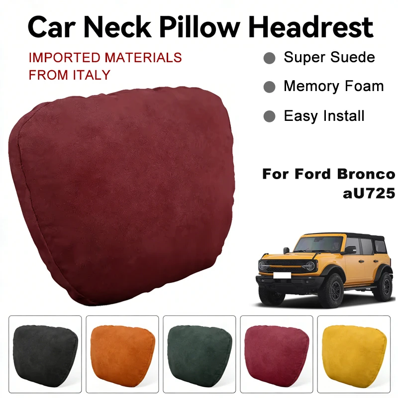 Italy Suede Car Neck Rest Pillow For Ford Bronco U725 Seat Head Neck Support Cushion Auto Interior Accessories
Italy Suede Car Neck Rest Pillow For Ford Bronco U725 Seat Head Neck Support Cushion Auto Interior Accessories