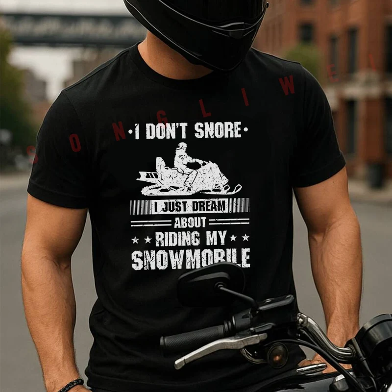 I Don't Snore I Just Dream Moto Summer Cotton T-shirt Short Sleeved Casual Fashion Basic TShirt
I Don't Snore I Just Dream Moto Summer Cotton T-shirt Short Sleeved Casual Fashion Basic TShirt