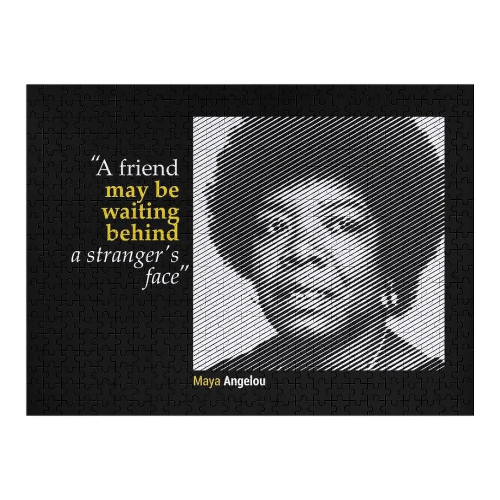 Maya Angelou's Portrait with a Friendship Quote (inverse) Jigsaw Puzzle Jigsaw Pieces Adults Personalized Gift Puzzle
Maya Angelou's Portrait with a Friendship Quote (inverse) Jigsaw Puzzle Jigsaw Pieces Adults Personalized Gift Puzzle