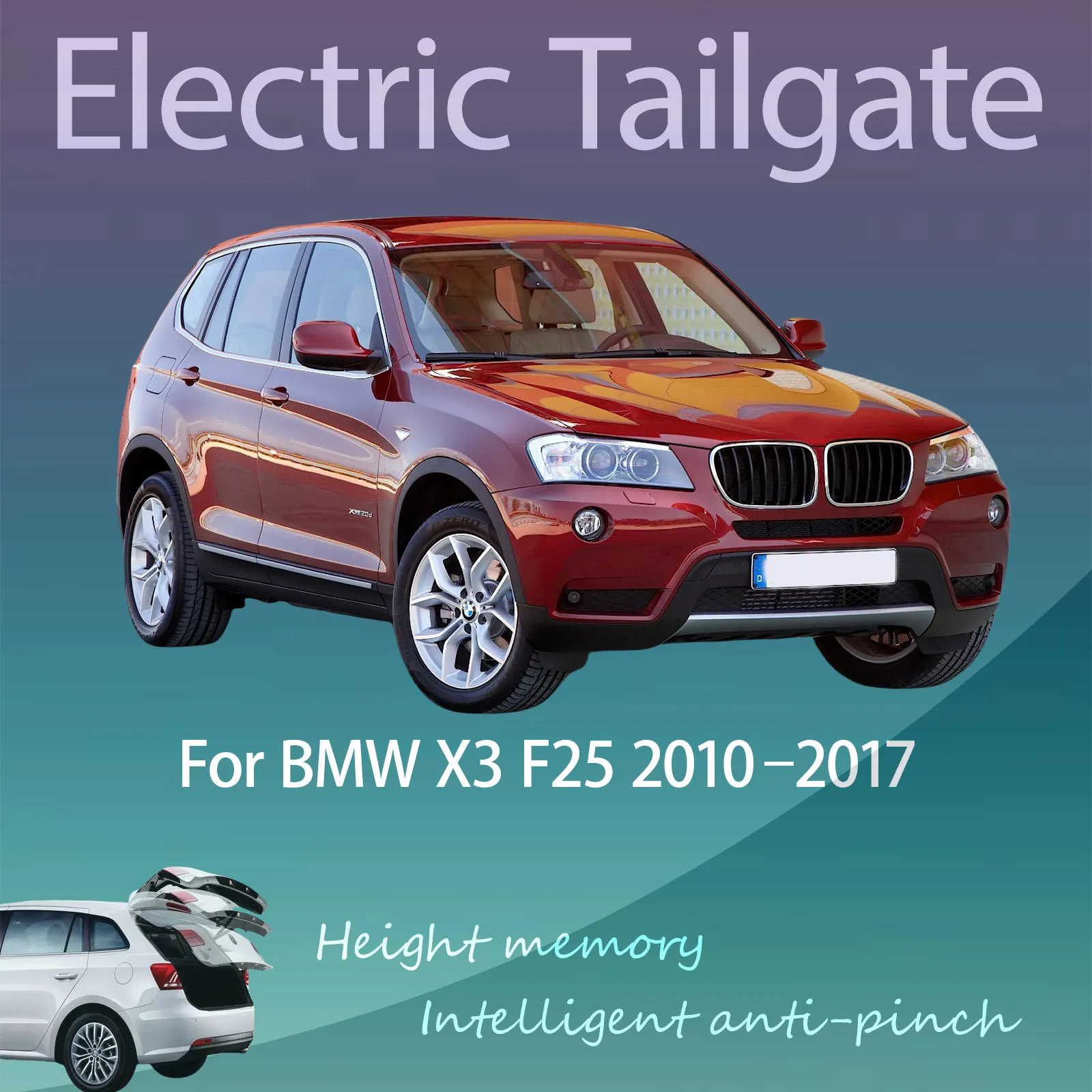 For BMW X3 F25 2010–2017 Automatic lifting Intelligent Anti-pinch Refitting of Electric Tailgate with Sensor Trunk
For BMW X3 F25 2010–2017 Automatic lifting Intelligent Anti-pinch Refitting of Electric Tailgate with Sensor Trunk
