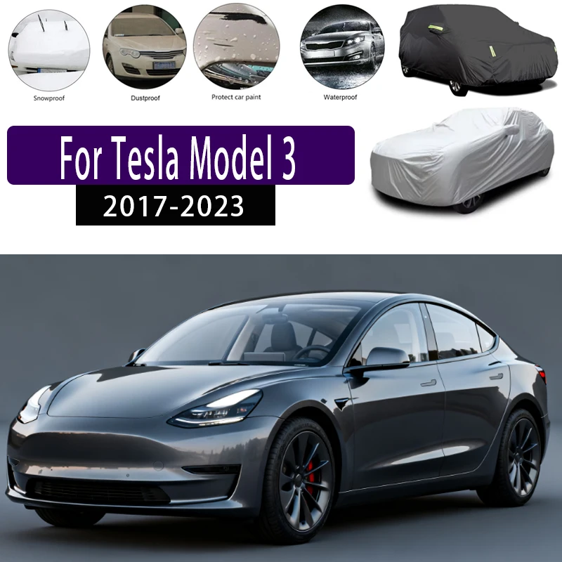 For Tesla Model 3 2017-2023 Outdoor Protection Full Car Covers Snow Cover Sunshade Waterproof Dustproof Exterior Car accessories
For Tesla Model 3 2017-2023 Outdoor Protection Full Car Covers Snow Cover Sunshade Waterproof Dustproof Exterior Car accessories