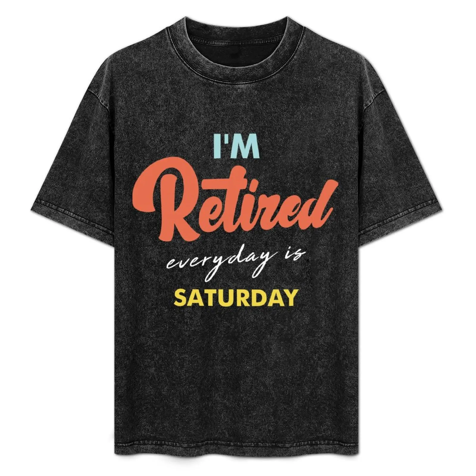 I'm Retired, Everyday Is Saturday, Happy Retirement T-Shirt Abstract Pattern Print Top
I'm Retired, Everyday Is Saturday, Happy Retirement T-Shirt Abstract Pattern Print Top