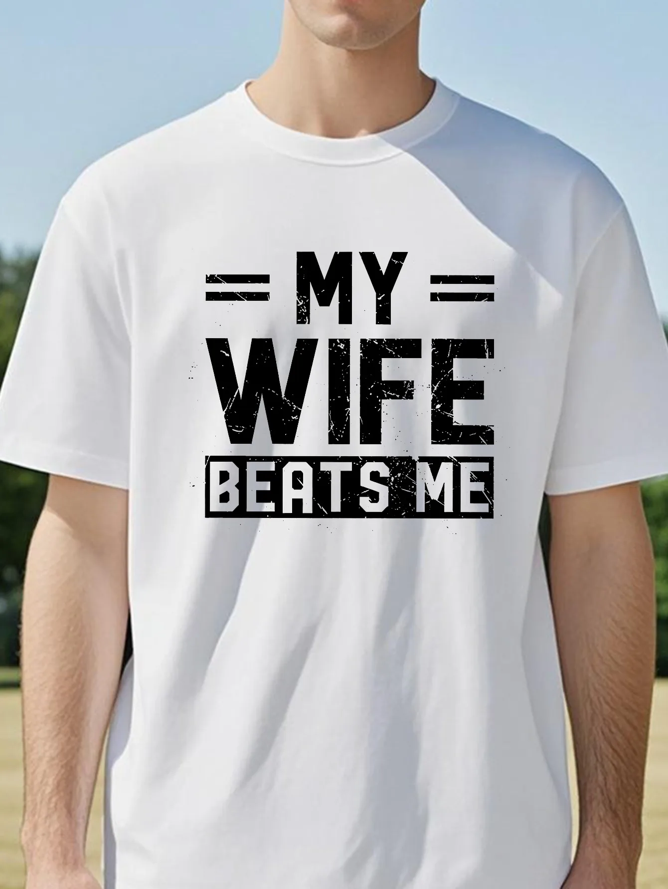 Funny My Wife Beats Me T Shirts for Men Short Sleeve Shirt Sarcastic Husband Graphic Tees Fashion Casual round neck t shirt
Funny My Wife Beats Me T Shirts for Men Short Sleeve Shirt Sarcastic Husband Graphic Tees Fashion Casual round neck t shirt