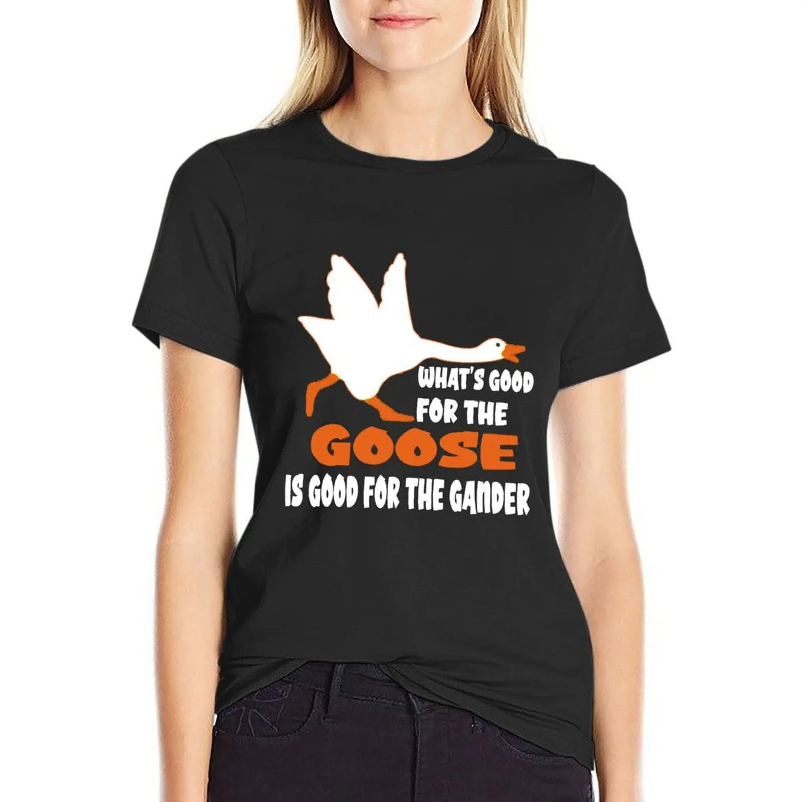 what's good for the goose is good for the gander funny quote T-Shirt summer tops blanks tops Women
what's good for the goose is good for the gander funny quote T-Shirt summer tops blanks tops Women