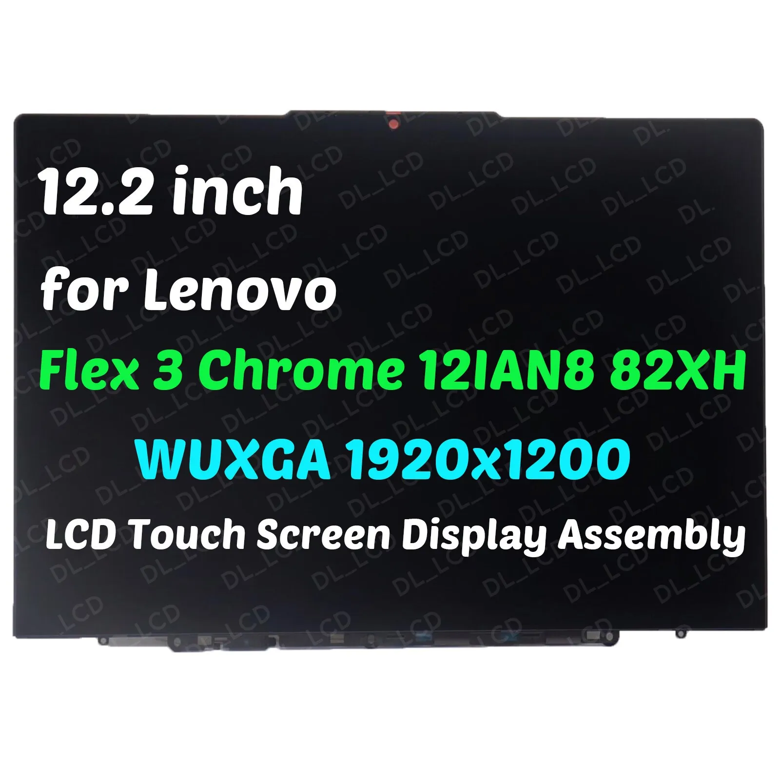 5D10S39937 for Flex 3 Chrome 12IAN8 82XH 12.2" LCD Display Panel Touch Screen Assembly 1920x1200
5D10S39937 for Flex 3 Chrome 12IAN8 82XH 12.2" LCD Display Panel Touch Screen Assembly 1920x1200
