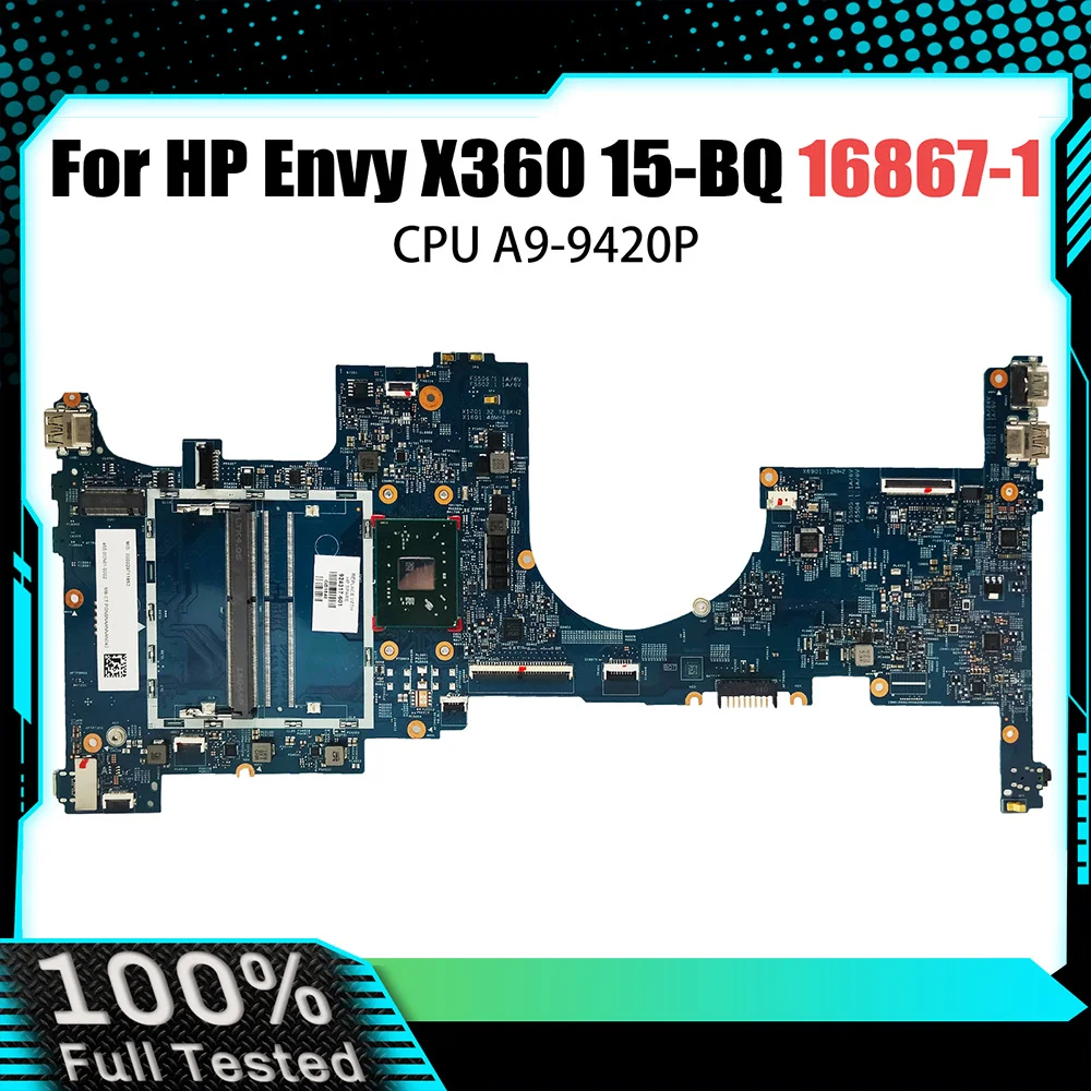 Материнская плата компьютера для HP Envy X360 15-BQ 16867-1, материнская плата для ноутбука с процессором A9-9420P, 100% полное тестирование, работает хорошо
Материнская плата компьютера для HP Envy X360 15-BQ 16867-1, материнская плата для ноутбука с процессором A9-9420P, 100% полное тестирование, работает хорошо