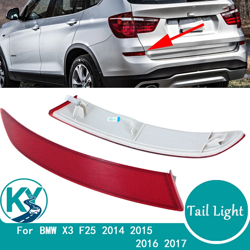 For BMW F25 X3 Series 2014 2015 2016 2017 Rear Bumper Reflector Tail Light Lens Strip Car Accessories 63257352209 63257352210
For BMW F25 X3 Series 2014 2015 2016 2017 Rear Bumper Reflector Tail Light Lens Strip Car Accessories 63257352209 63257352210
