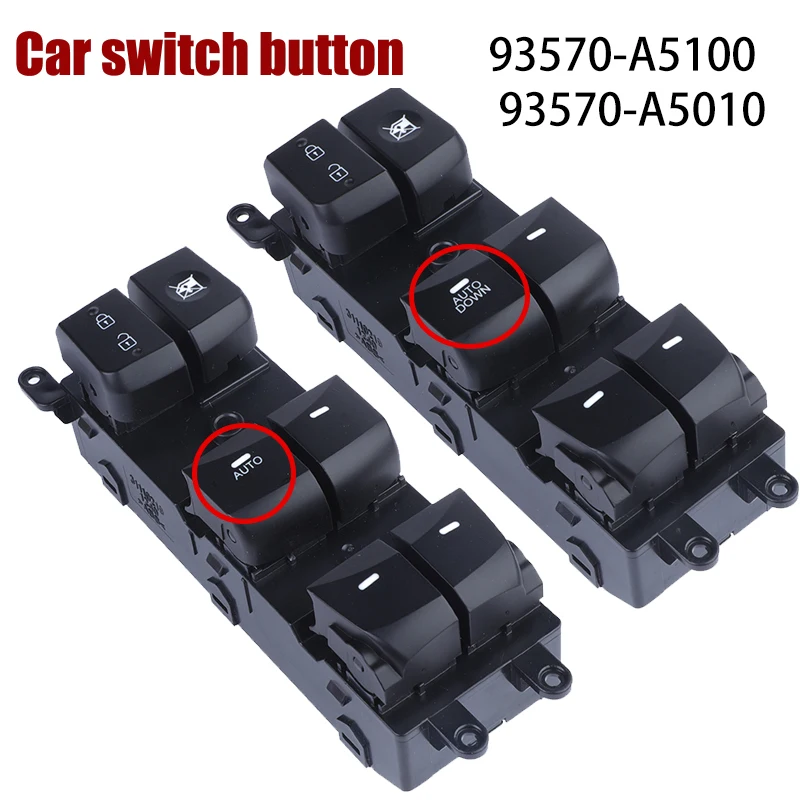 93570-A5100 93570-A5010 Electric Control Power Master Window Switch Car 93570A5100 93570A5010 For Hyundai Elantra 2014 2015 2016
93570-A5100 93570-A5010 Electric Control Power Master Window Switch Car 93570A5100 93570A5010 For Hyundai Elantra 2014 2015 2016