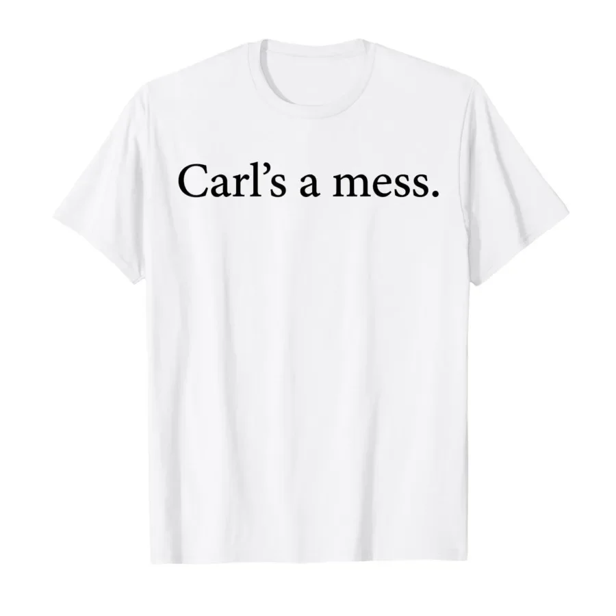 Carl's A Mess Funny House Meme Sarcastic Quote T-shirt For Men Women 100% Cotton T Shirts Short Sleeve Tops 0406-3
Carl's A Mess Funny House Meme Sarcastic Quote T-shirt For Men Women 100% Cotton T Shirts Short Sleeve Tops 0406-3