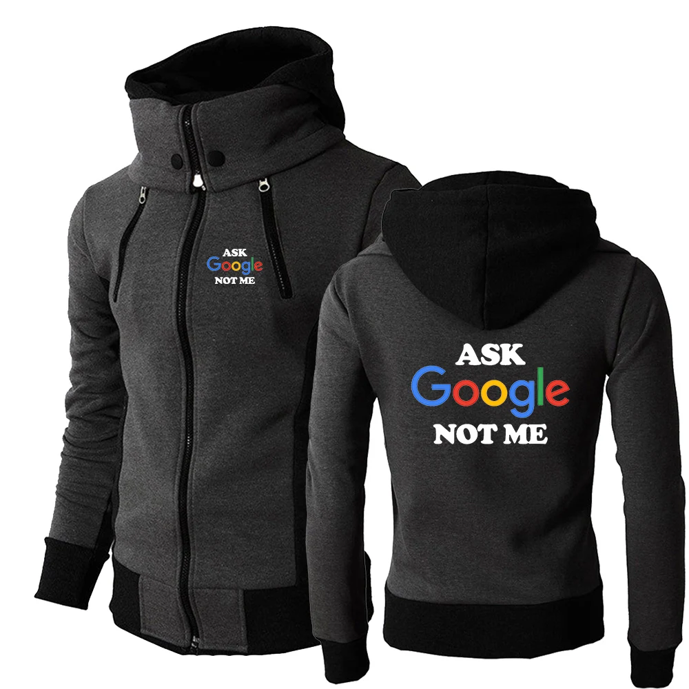 Funny Ask Google Not Me Graphic Logo Print 2026 Spring And Autumn Men's Fashion Hooded Coat Casual Zipper High Quality Hoodies
Funny Ask Google Not Me Graphic Logo Print 2026 Spring And Autumn Men's Fashion Hooded Coat Casual Zipper High Quality Hoodies