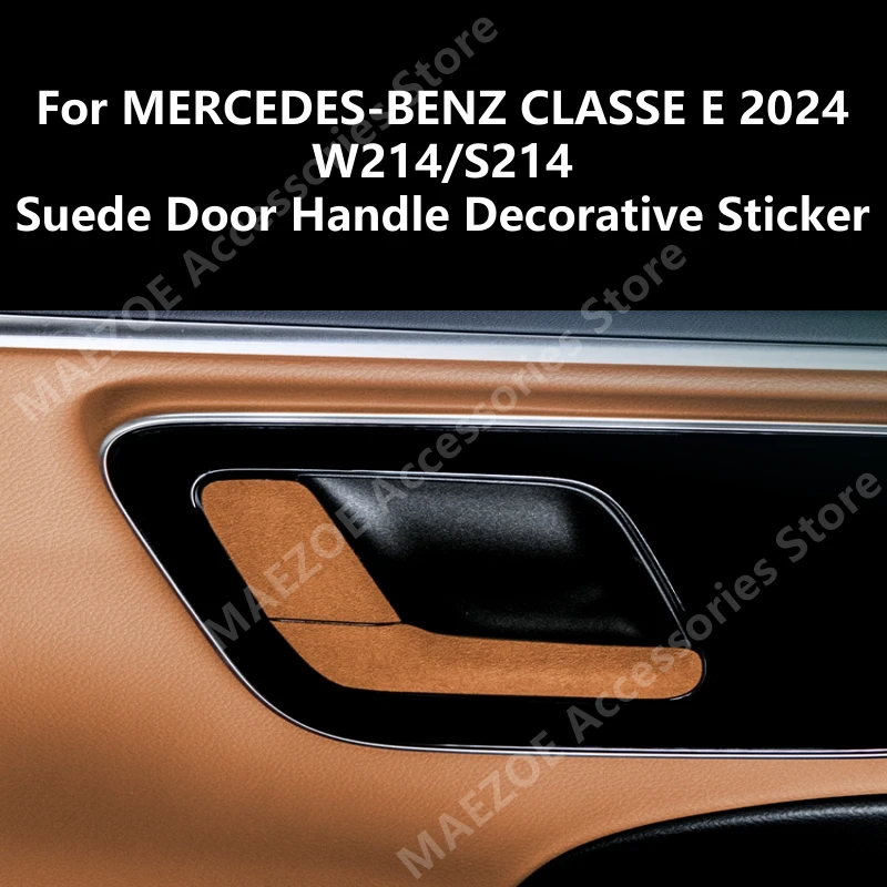 For MERCEDES-BENZ CLASSE E 2024 W214/S214 Suede Door Handle Decorative Sticker,Car Interior Decoration Modification Accessories
For MERCEDES-BENZ CLASSE E 2024 W214/S214 Suede Door Handle Decorative Sticker,Car Interior Decoration Modification Accessories