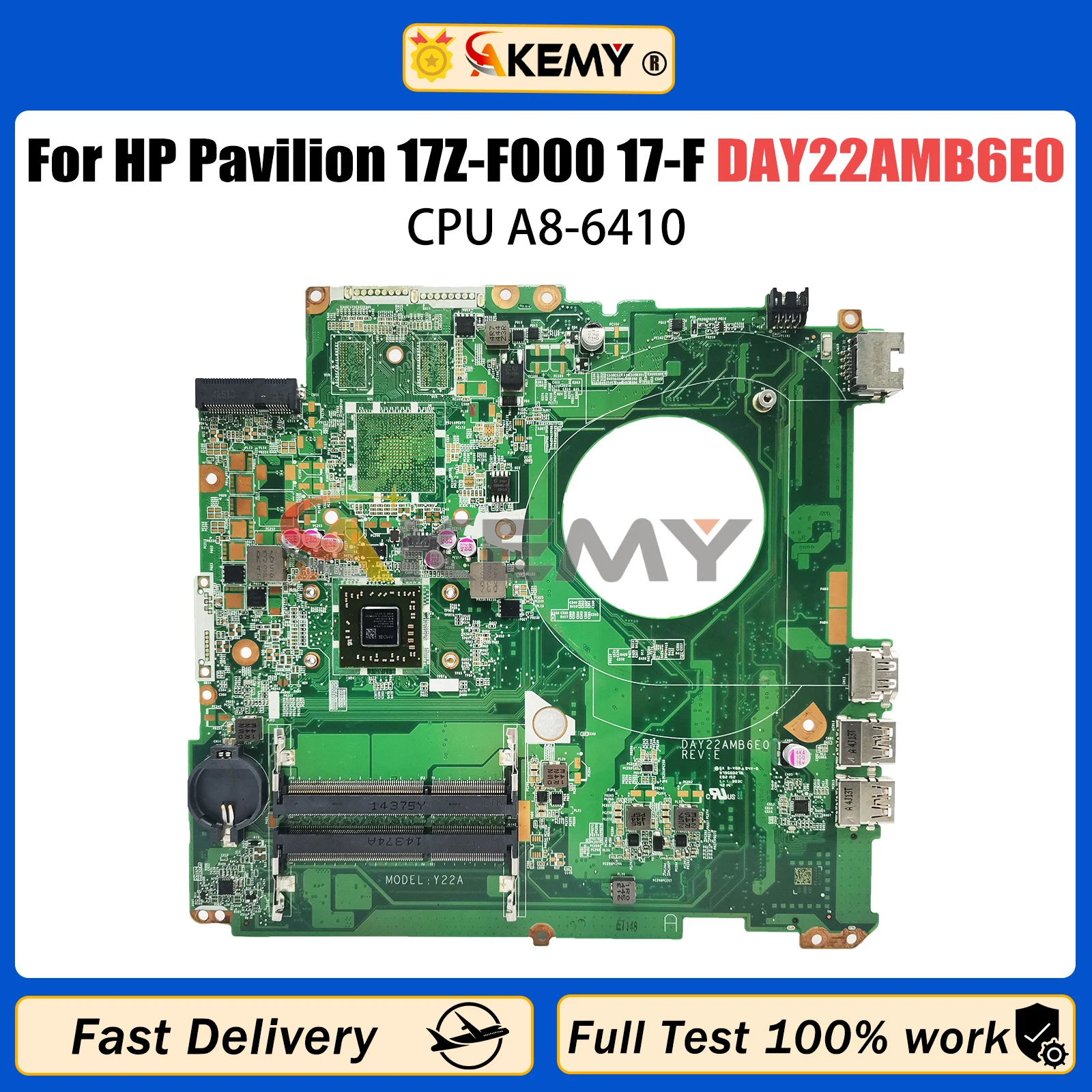 Материнская плата AKEMY DAY22AMB6E0 для ноутбука HP Pavilion 17Z-F000 17-F 762527-501 762528-501 762531-001, материнская плата для процессора A8-6410
Материнская плата AKEMY DAY22AMB6E0 для ноутбука HP Pavilion 17Z-F000 17-F 762527-501 762528-501 762531-001, материнская плата для процессора A8-6410