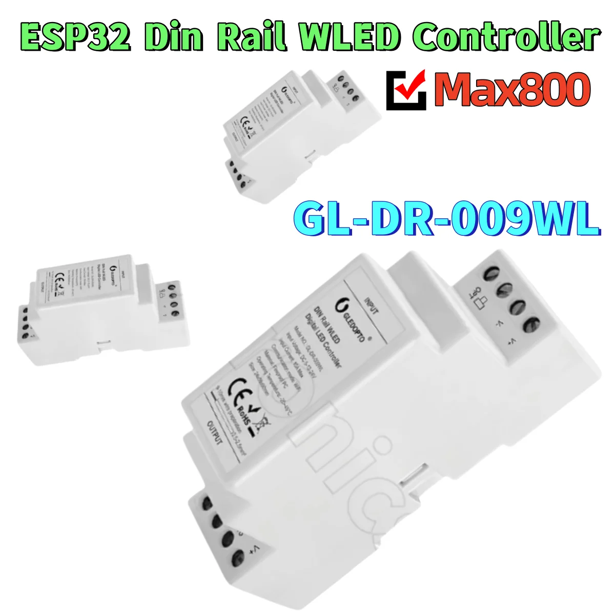 GL-DR-009WL ESP32 Din Rail WLED Controller Max800 For SK6812 TM1814 WS2813 WS2815 WS2811 WS2812 LED Strip Light DIY Dynamic Mode
GL-DR-009WL ESP32 Din Rail WLED Controller Max800 For SK6812 TM1814 WS2813 WS2815 WS2811 WS2812 LED Strip Light DIY Dynamic Mode